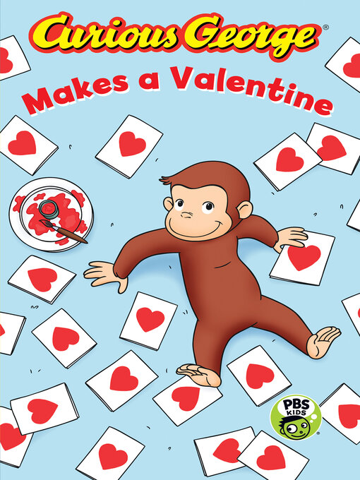 Title details for Curious George Makes a Valentine by H.A. Rey - Available